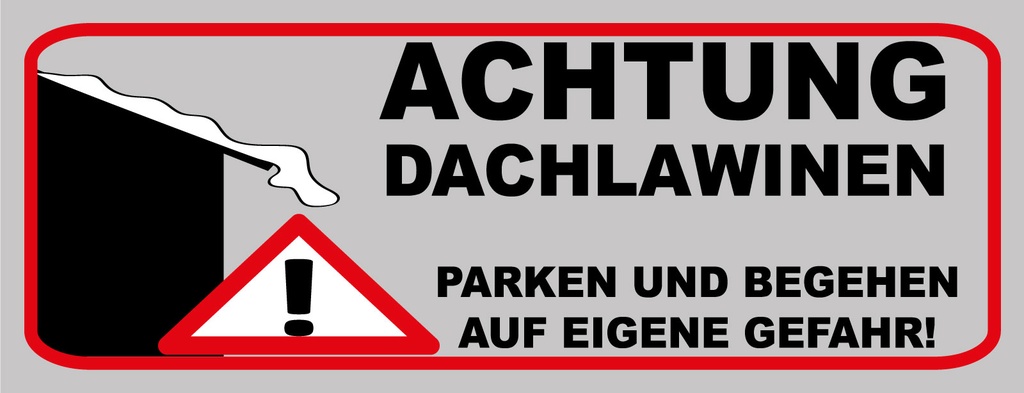 [LA-1810650] Blechschild 10x27 cm Achtung Dachlawinen Gefahr