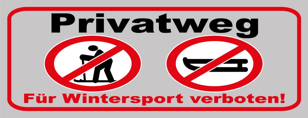 [LA-1810651] Blechschild 10x27 cm Privatweg Wintersport verboten