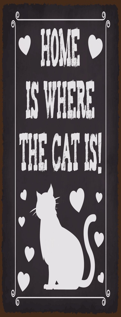 [LA-1810661] Blechschild 27x10 cm Home is where cat