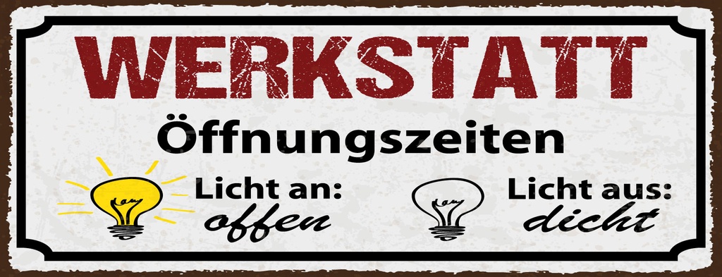 [LA-1810682] Blechschild 10x27 cm Werkstatt Öfnungszeiten