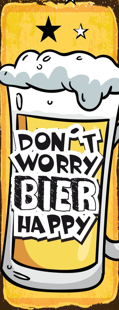 Blechschild 27x10 cm Don’t worry Bier happy