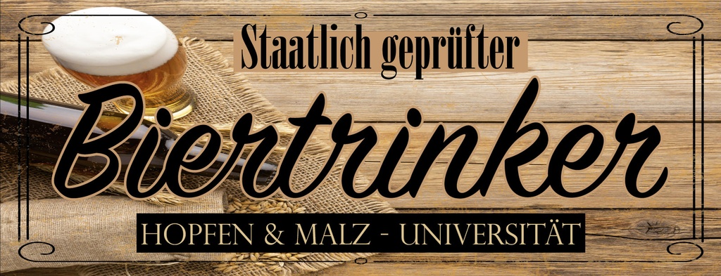 [LA-1810912] Blechschild 10x27 cm staatlich geprüfter Biertrinker
