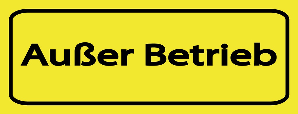 [LA-1810922] Blechschild 10x27 cm Außer Betrieb gelbes