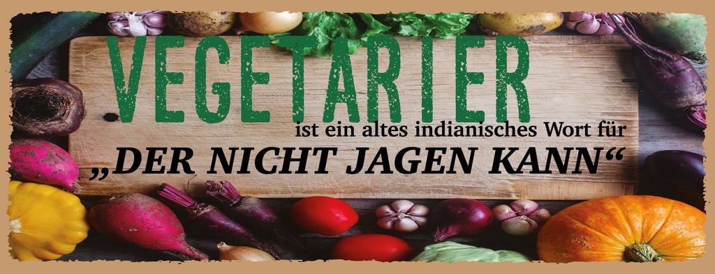 [LA-1810963] Blechschild 10x27 cm Vegetarier indianisch für Der nicht Jagen kann