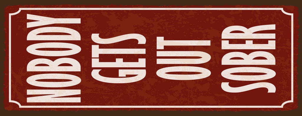 [LA-1810968] Blechschild 27x10 cm Nobody Gets Out Sober