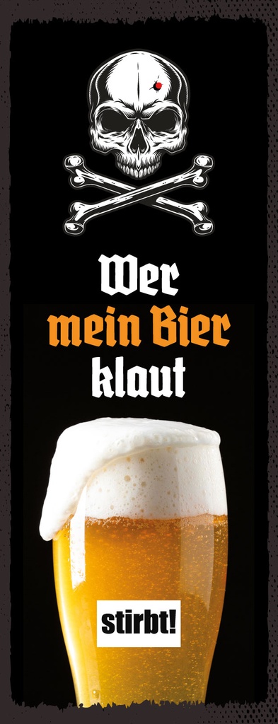 [LA-1811151] Blechschild 27x10 cm Wer mein Bier klaut stirbt Totenkopf Weizenglas