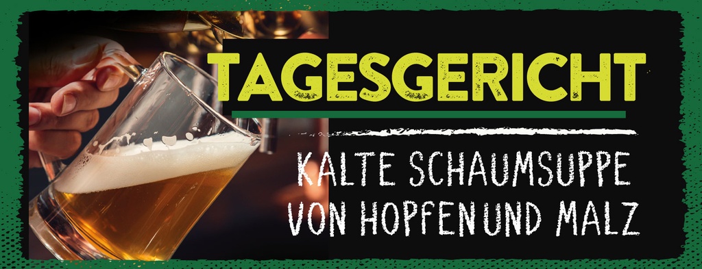[LA-1811154] Blechschild 10x27 cm Tagesgericht kalte Schaumsuppe von Hopfen und Malz
