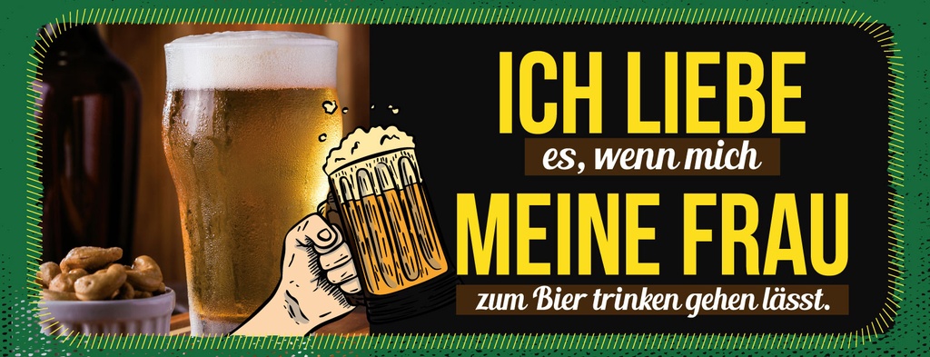 [LA-1811155] Blechschild 10x27 cm liebe es, wenn meine Frau mich Bier trinken lässt