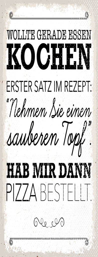 [LA-1811213] Blechschild 27x10 cm Wollte kochen hab mir dann Pizza bestellt