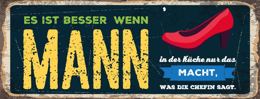 [LA-1811218] Blechschild 10x27 cm Besser, wenn Mann in Küche macht, was die Chefin sagt