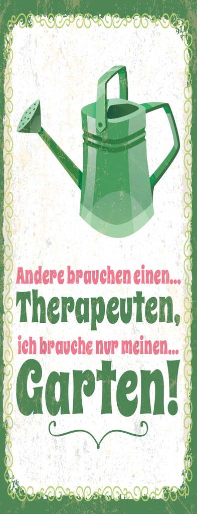 [LA-1811249] Blechschild 27x10 cm Ich brauche nur meinen Garten Gießkanne