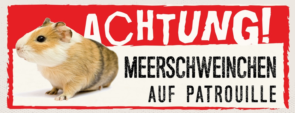 [LA-1811282] Blechschild 10x27 cm Achtung Meerschweinchen auf Patrouille