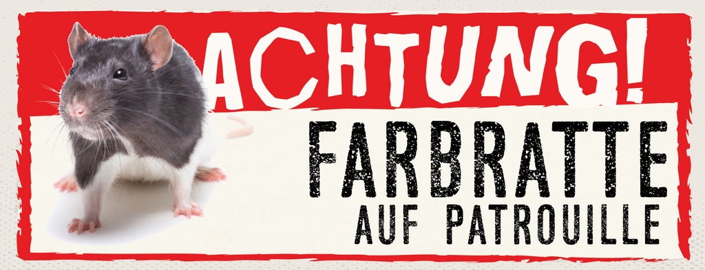 [LA-1811283] Blechschild 10x27 cm Achtung Farbratte auf Patrouille
