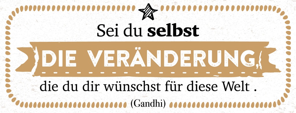 [LA-1811336] Blechschild 10x27 cm Zitat Sei du selbst die Veränderung, die du dir wünscht