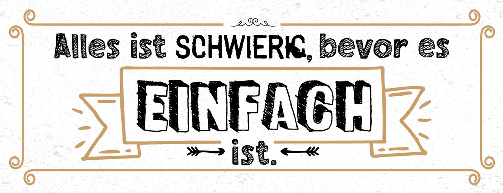[LA-1811341] Blechschild 10x27 cm Alles ist Schwierig bevor es einfach ist