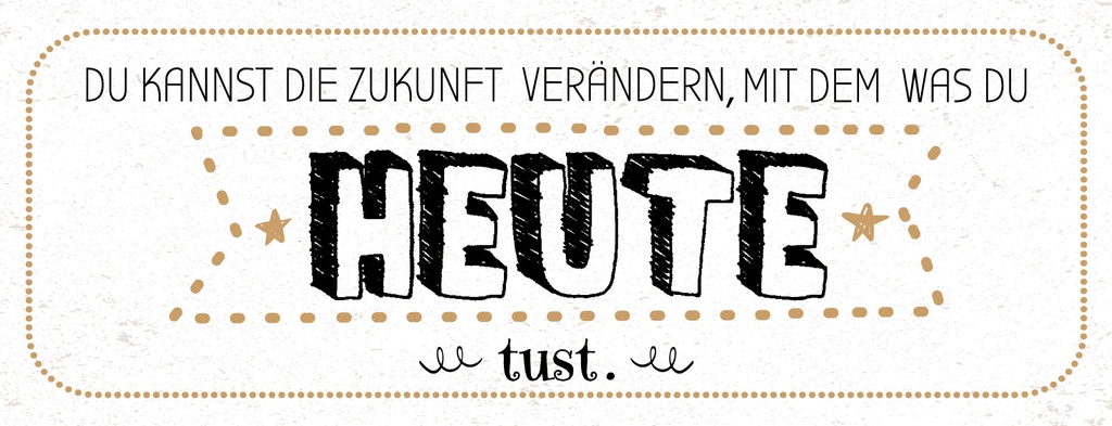 [LA-1811343] Blechschild 10x27 cm Zukunft verändern mit dem, was du heute tust