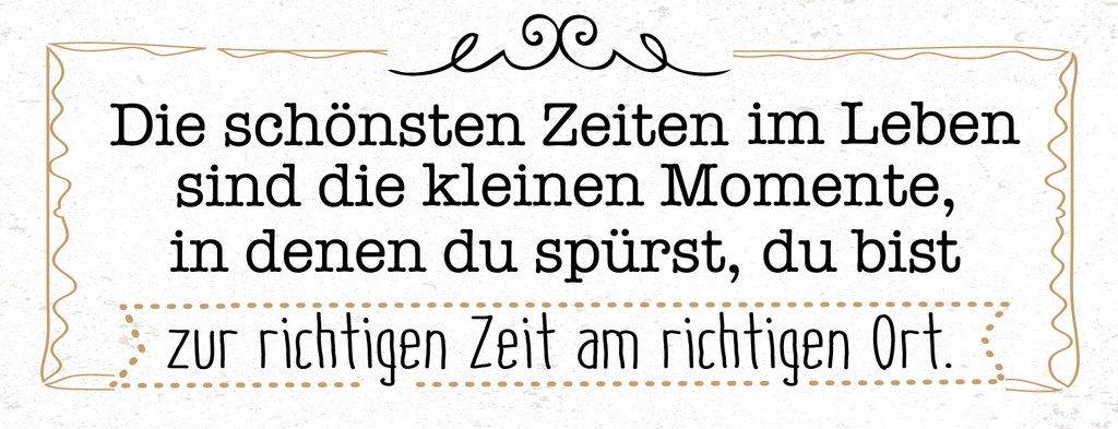 [LA-1811351] Blechschild 10x27 cm Momente, in denen du spürst zur richtigen Zeit