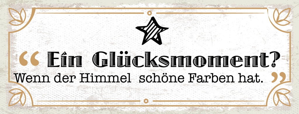 [LA-1811361] Blechschild 10x27 cm Glücksmoment Wenn der Himmel schöne Farben hat