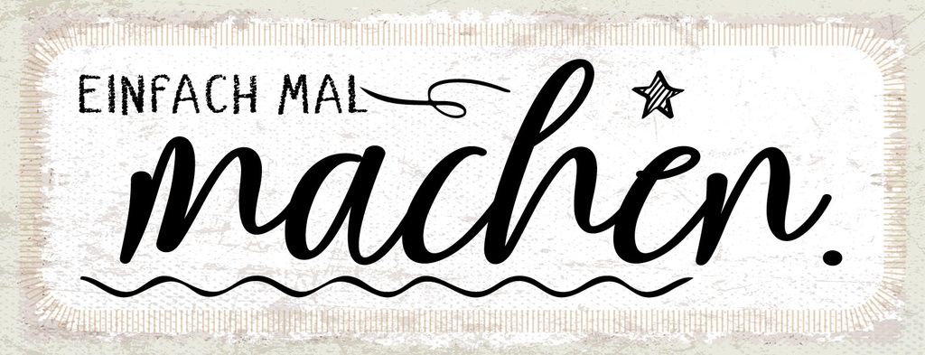 [LA-1811370] Blechschild 10x27 cm einfach mal machen