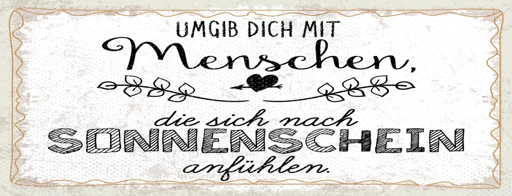 [LA-1811372] Blechschild 10x27 cm Menschen, die sich nach Sonnenschein anfühlen