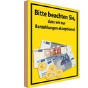 Holzschild 40x30 cm beachten nur Bargeld akzeptiert
