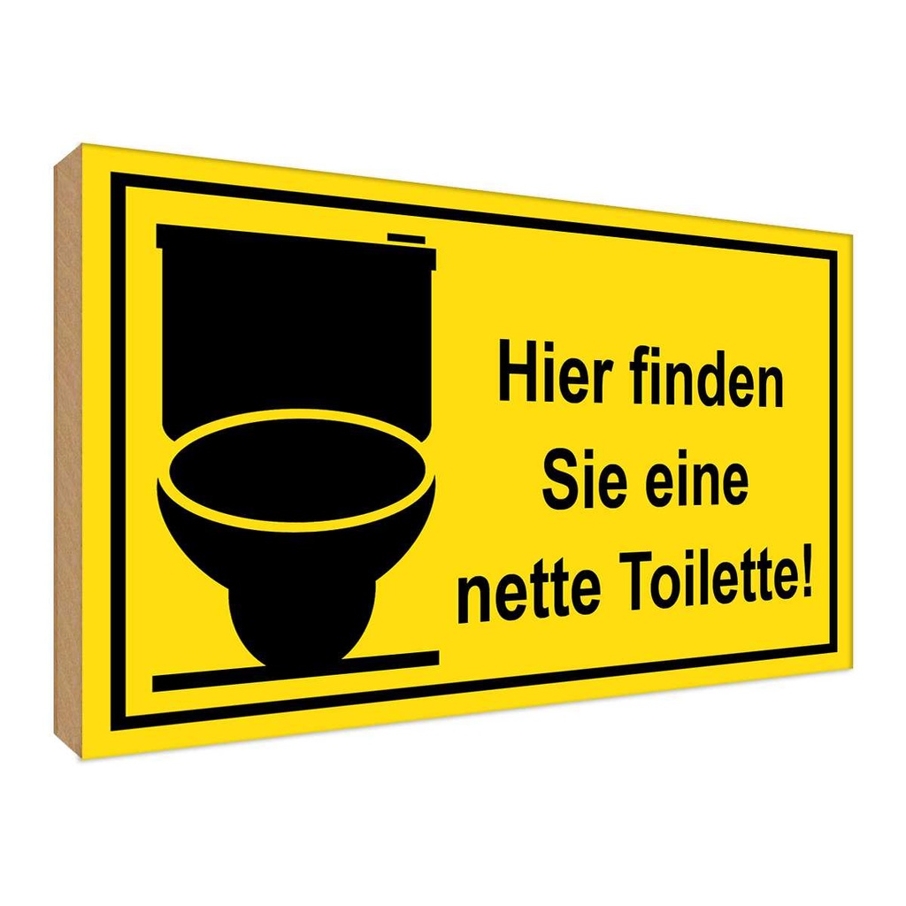 [LA-118914-H] Holzschild 30x40 cm Hier finden sie nette Toilette Warnschild Hinweisschild