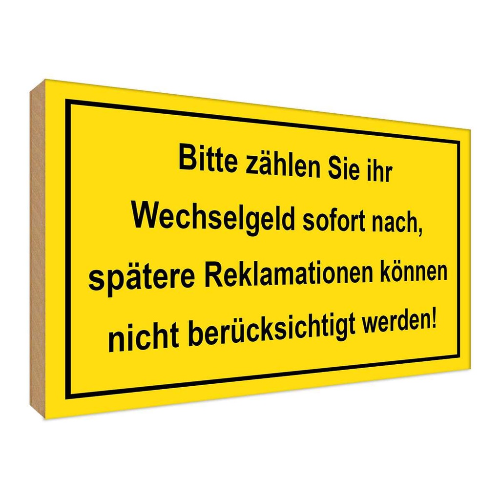 [LA-118924-H] Holzschild 30x40 cm Bitte zählen Sie Wechselgeld Warnschild Hinweisschild