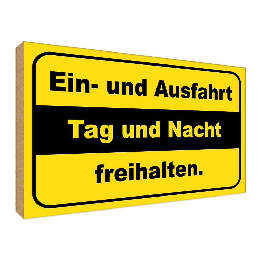 [LA-118959-H] Holzschild 30x40 cm Ausfahrt Tag Nacht freihalten Dekoration