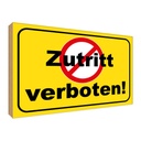 Holzschild 30x40 cm Zutritt verboten Straßenschild