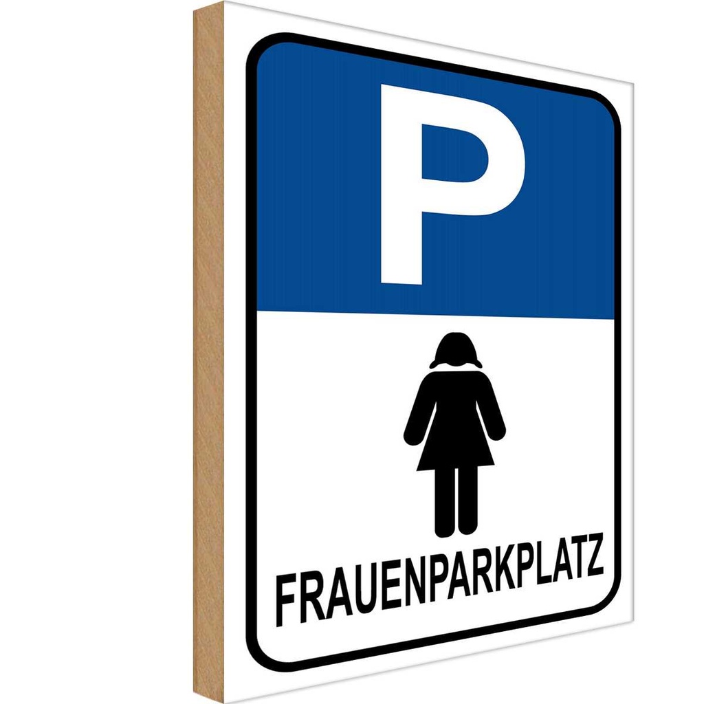 [LA-119034-H] Holzschild 40x30 cm Frauen Parkplatz Parkplatzschild