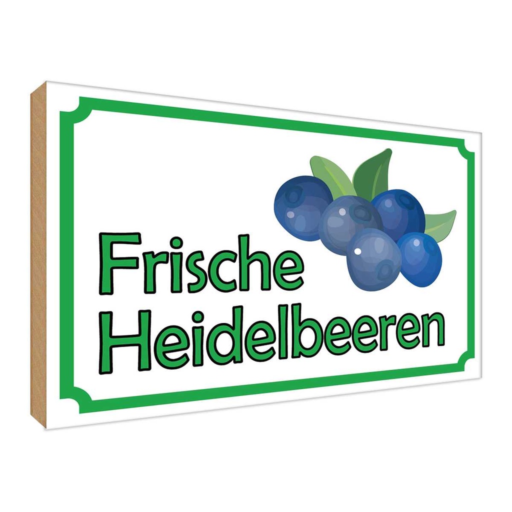 [LA-119078-H] Holzschild 30x40 cm frische Heidelbeeren Hofladen Marktstand Laden