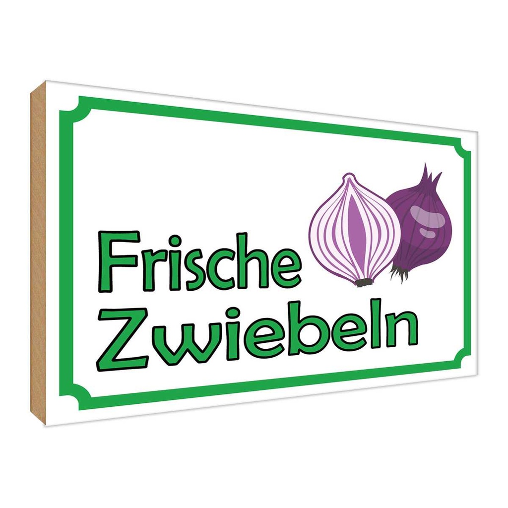 [LA-119079-H] Holzschild 30x40 cm frische Zwiebeln Hofladen Marktstand Laden