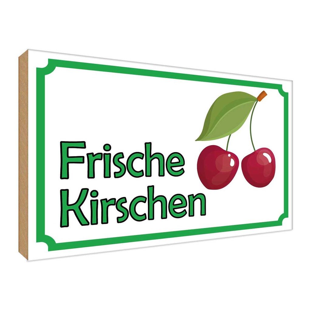 [LA-119088-H] Holzschild 30x40 cm frische Kirschen Hofladen Marktstand Laden