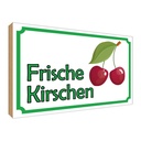 Holzschild 30x40 cm frische Kirschen Hofladen Marktstand Laden