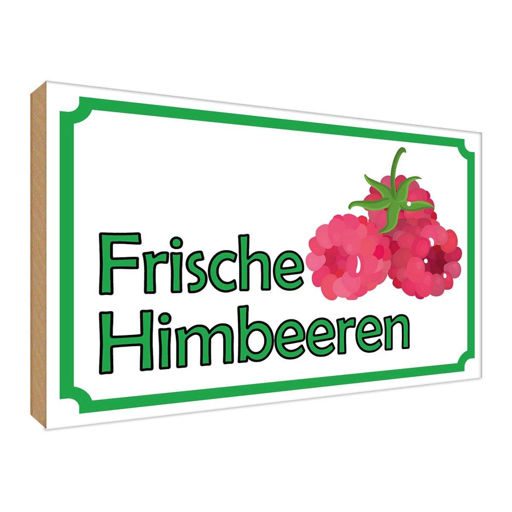[LA-119090-H] Holzschild 30x40 cm frische Himbeeren Hofladen Marktstand Laden