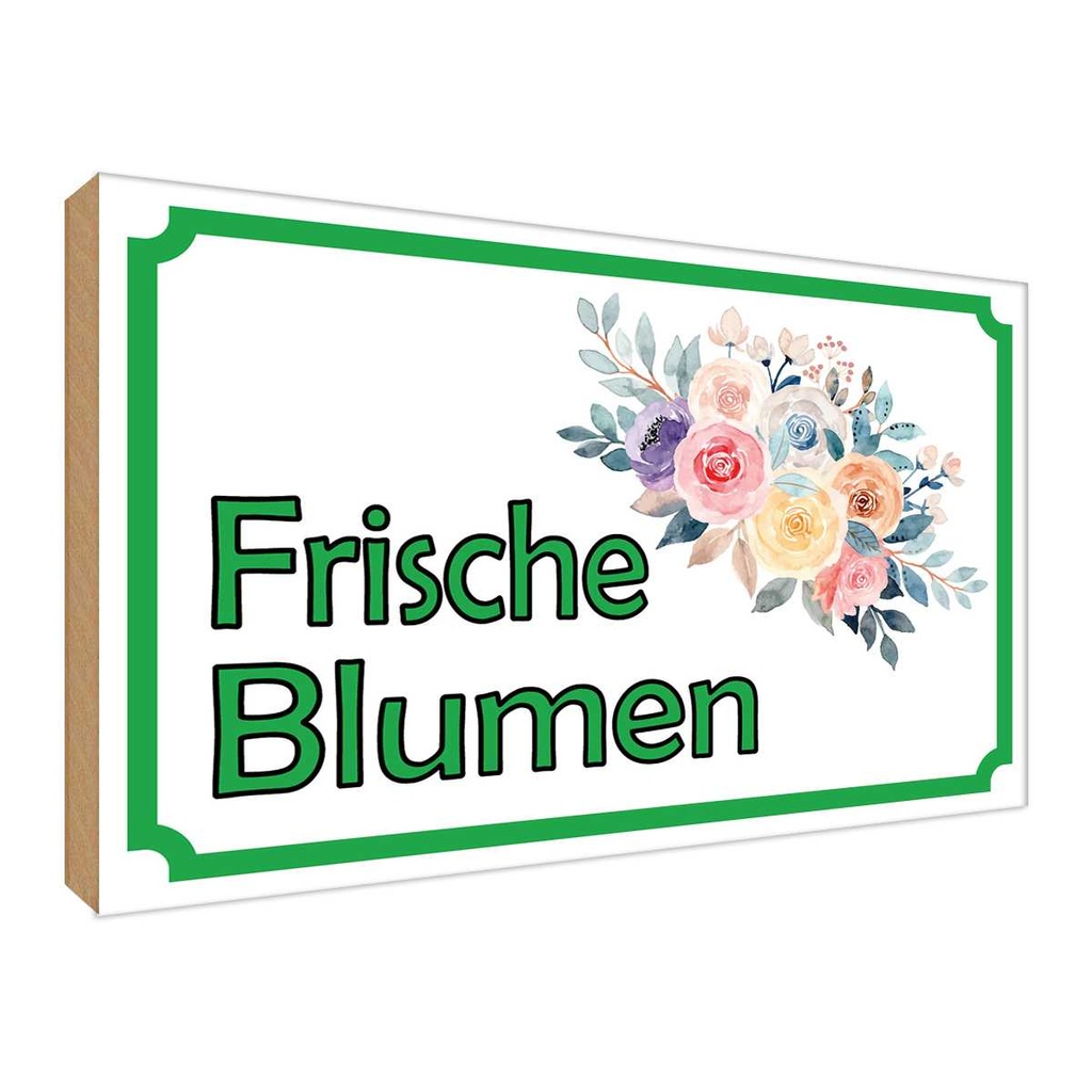 [LA-119096-H] Holzschild 30x40 cm frische Blumen Verkauf Hofladen Marktstand Laden