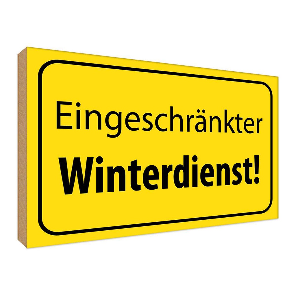 [LA-119229-H] Holzschild 30x40 cm eingeschränkter Winterdienst Dekoration