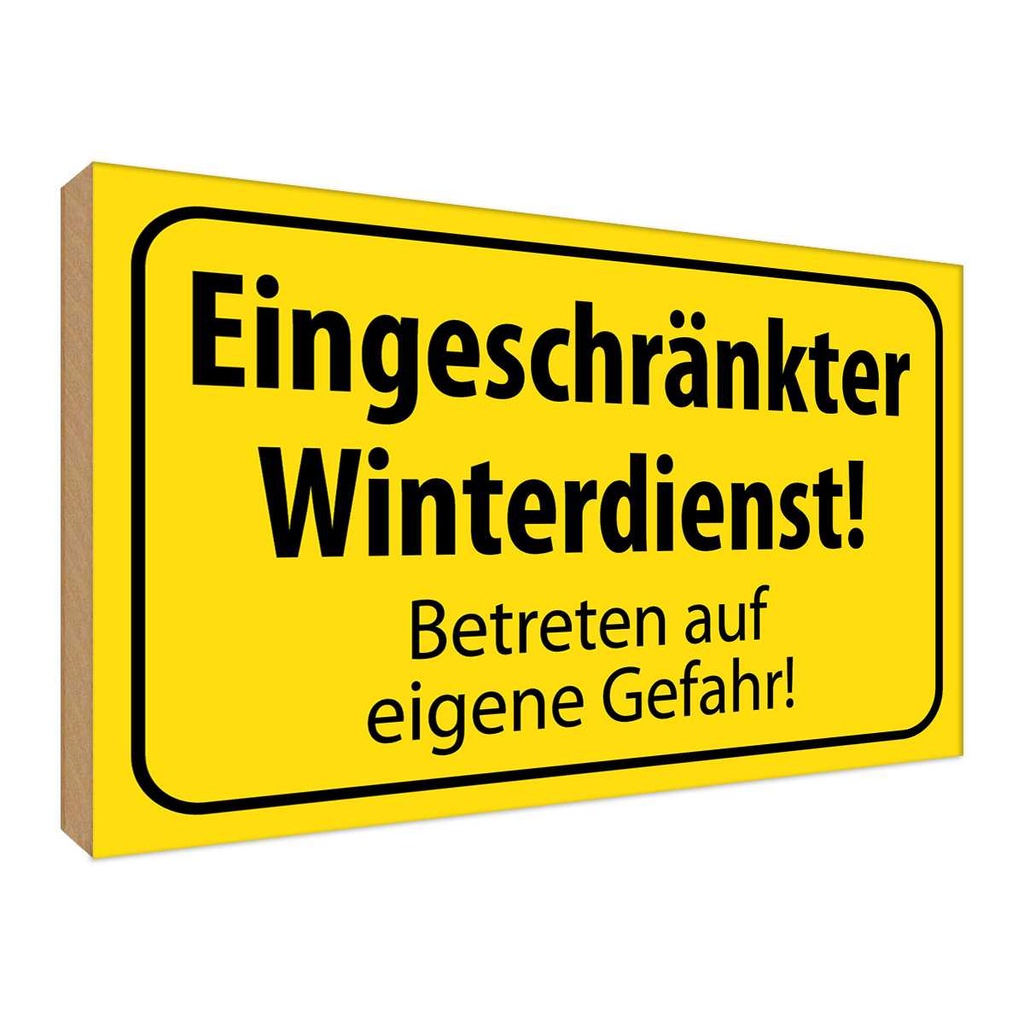 [LA-119234-H] Holzschild 30x40 cm eingeschränkt Winterdienst Dekoration