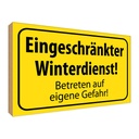 Holzschild 30x40 cm eingeschränkt Winterdienst Dekoration