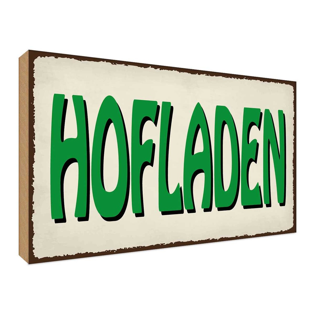 [LA-119256-H] Holzschild 30x40 cm Hofladen Verkauf Marktstand Laden