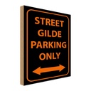Holzschild 40x30 cm street gilde parking only Parkplatzschild