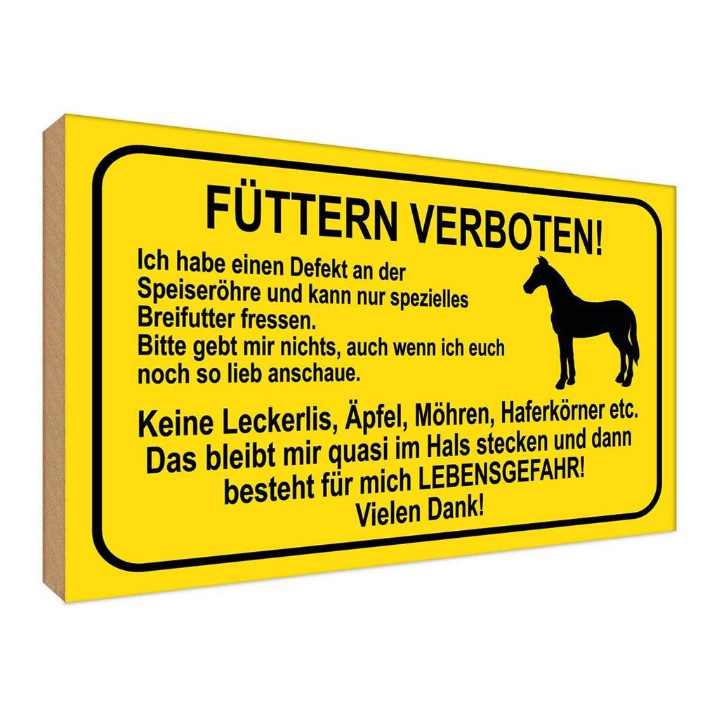 [LA-119340-H] Holzschild 30x40 cm füttern verboten Pferde Warnschild Hinweisschild