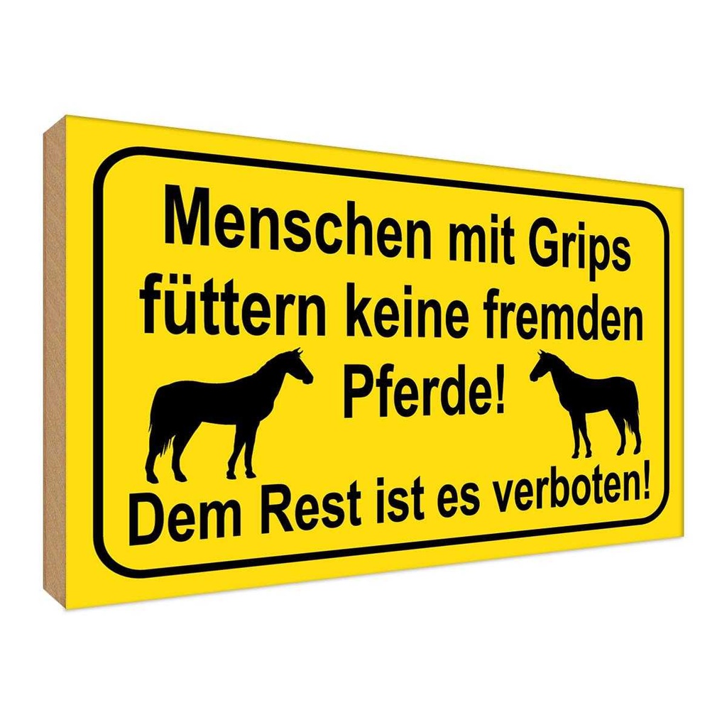 [LA-119341-H] Holzschild 30x40 cm keine fremden Pferde füttern Warnschild Hinweisschild