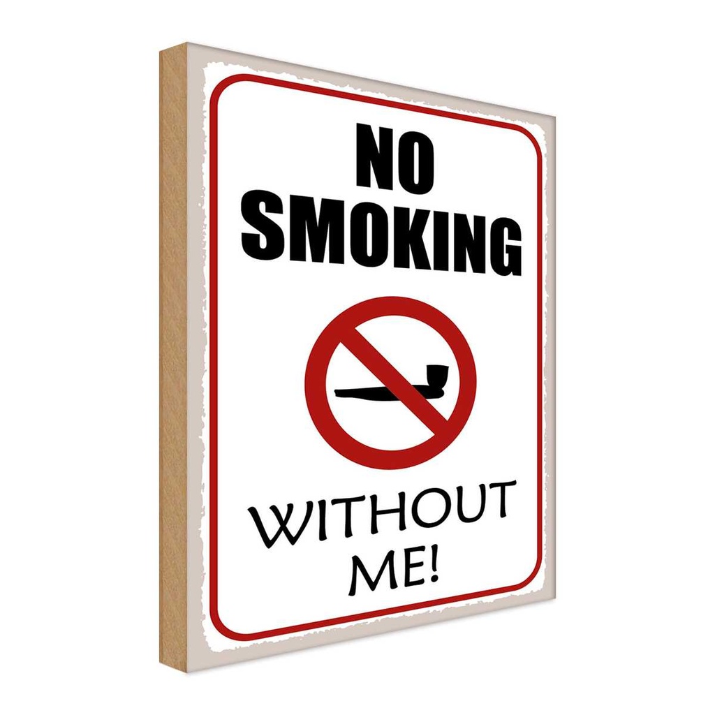 [LA-120061-H] Holzschild 40x30 cm no smoking without me
