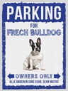 Holzschild 40x30 cm parking for frech bulldog Parkplatzschild