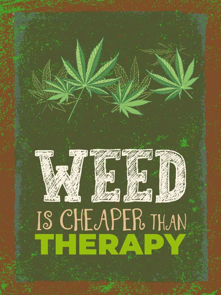 [LA-138423-H] Holzschild 40x30 cm Weed ist Cheaper than Therapy