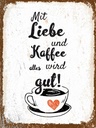 Holzschild 40x30 cm Mit Liebe und Kaffee alles gut Dekoration