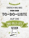 Holzschild 40x30 cm Einfach mal was von To do liste Spruch Zitat