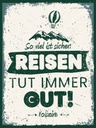 Holzschild 40x30 cm Voltaire Reisen tut immer gut Dekoration