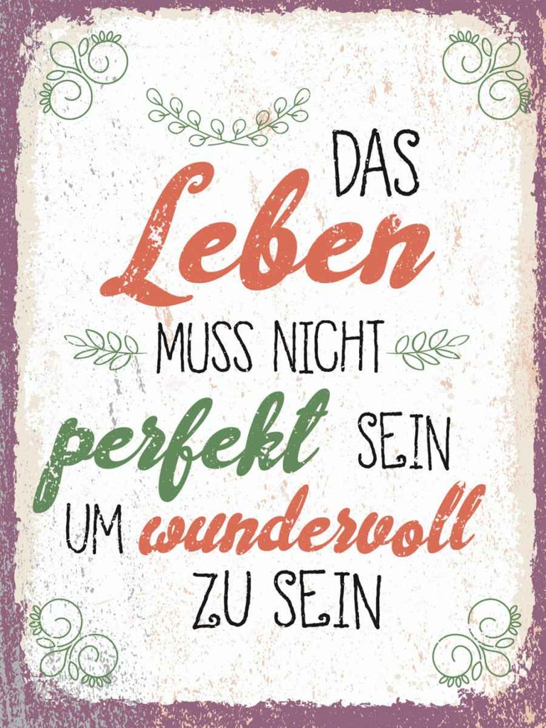 Holzschild 40x30 cm Leben muss nicht perfekt sein um Spruch Zitat